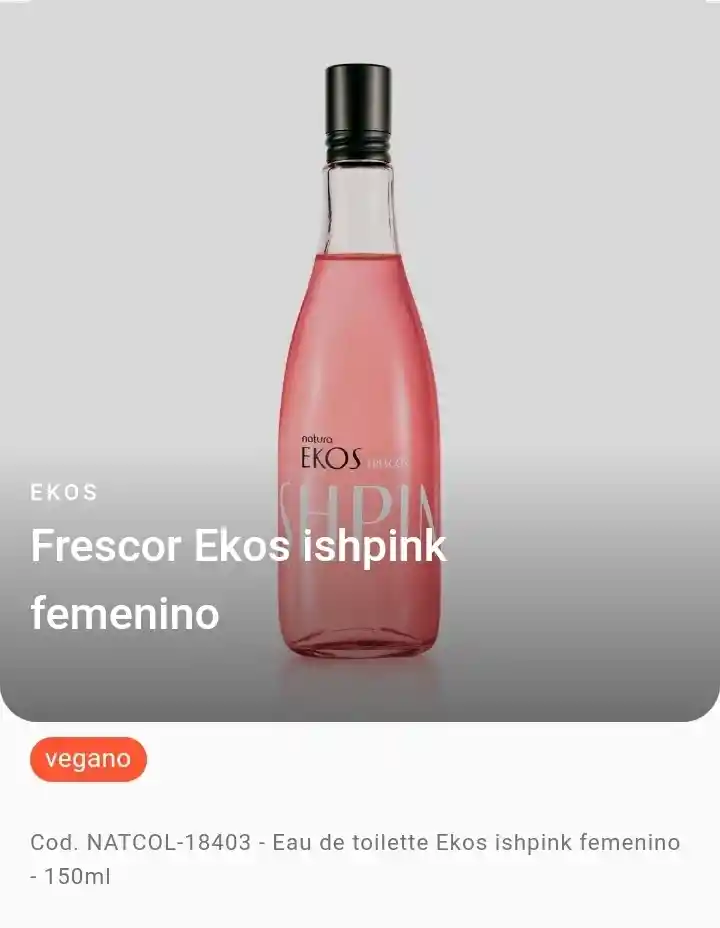 Natura - Frescor Ishpink - 150 Ml