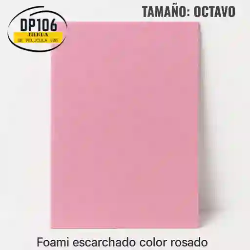 Foami Escarchado Rosado 1/8 X 1 Und Octavo