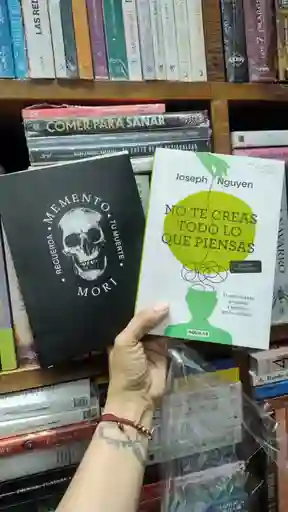 No Te Creas Todo Lo Que Piensas/ Memento Mori