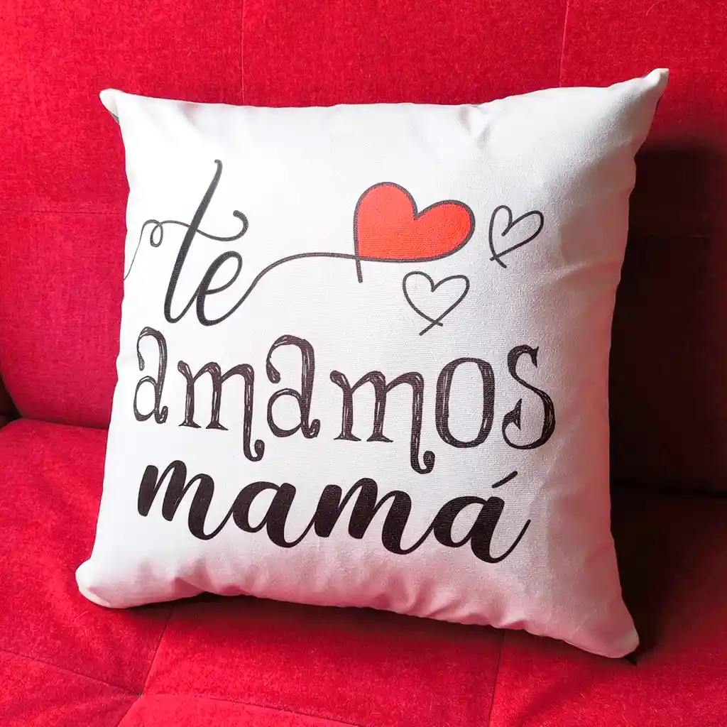 Cojín Para Mamá - Te Amamos Mamá