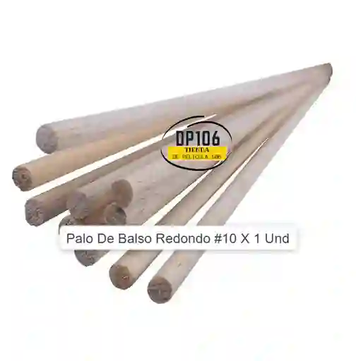 Palo De Balso Redondo #10 X 1 Und