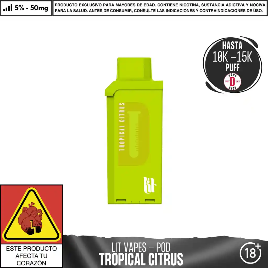 Tropical Citrus - Lit - Litpod Pod 10.000-15.000 Aspiraciones