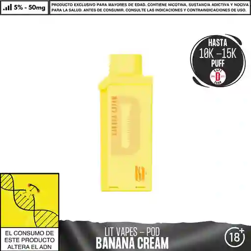 Banana Cream - Lit - Litpod Pod 10.000-15.000 Aspiraciones
