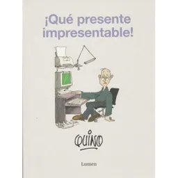 ¡que Presente Impresentable¡