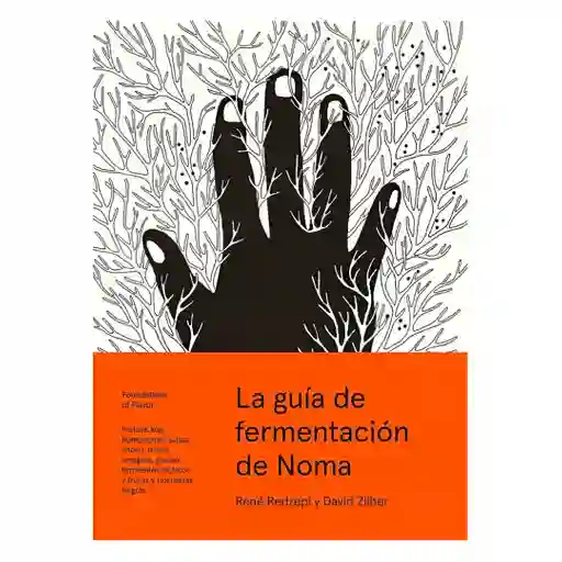 La Guía De Fermentación De Noma | René Redzepi | Original