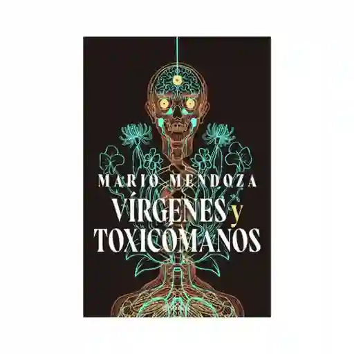 Vírgenes Y Toxicómanos