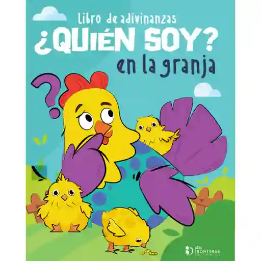Libro De Adivinanzas ¿quién Soy En La Granja?