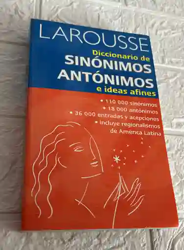 Diccionario Sinonimo Y Antonimos Larousse