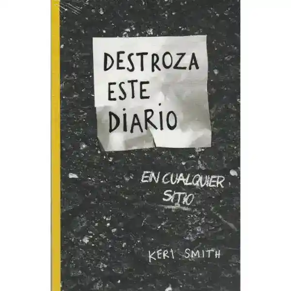 Destroza Este Diario En Cualquier Sitio