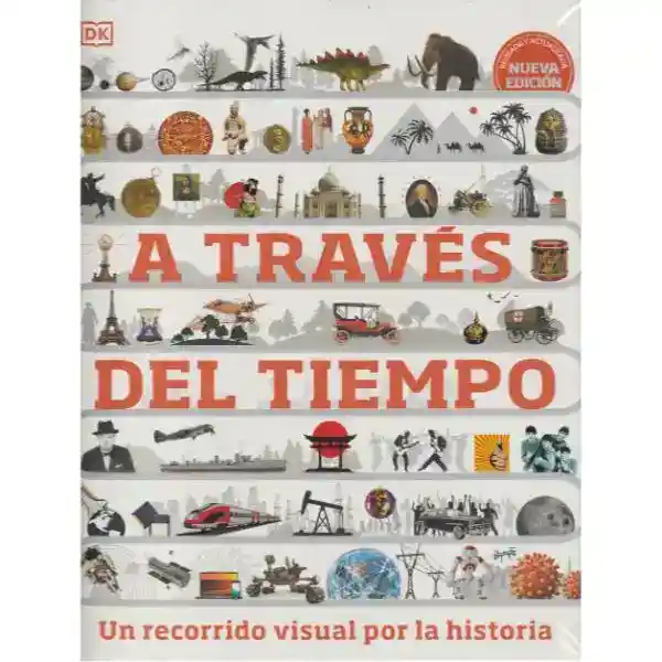 A Través Del Tiempo. Nueva Edición