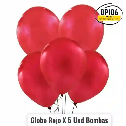Globo Rojo X 5 Und Bombas