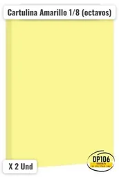 Cartulina Amarillo 1/8 (octavos) X 2 Und