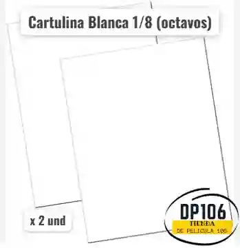 Cartulina Blanca 1/8 (octavos) X 2 Und