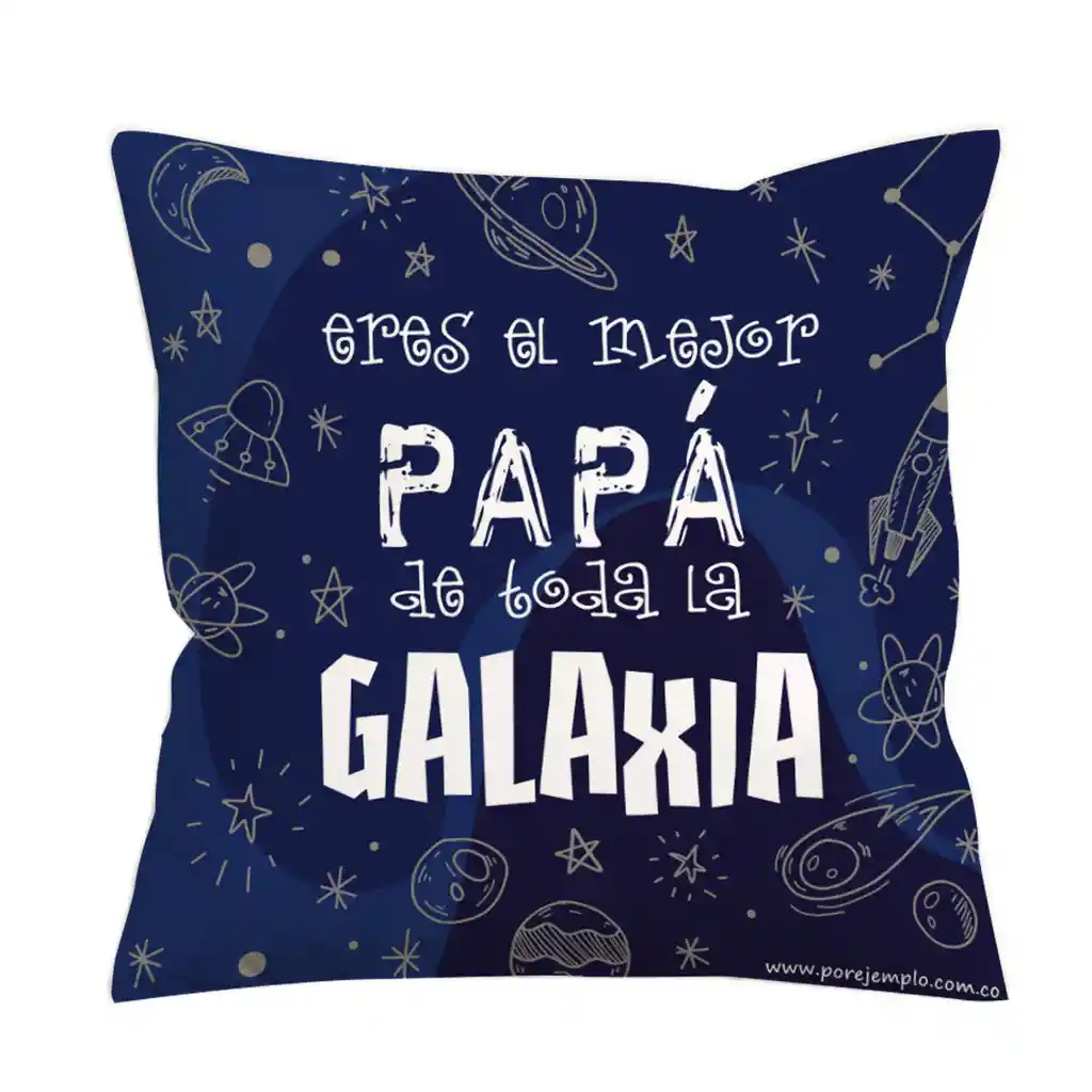 Cojín Papá El Mejor De Toda La Galaxia