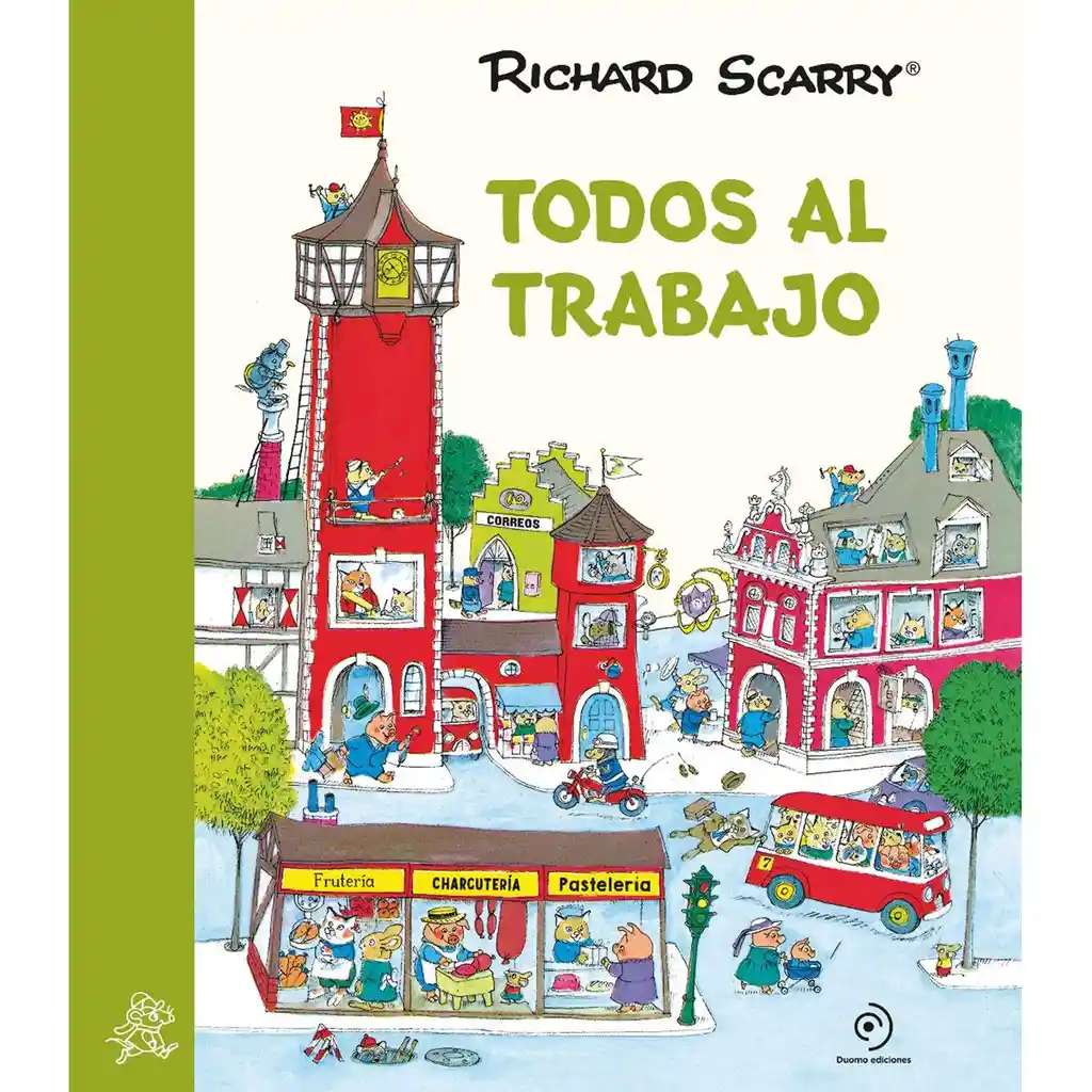 Todos al Trabajo - Richard Scarry