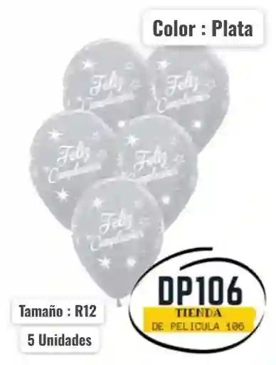 Globos Plateados Feliz Cumpleaños R12 X 5 Und