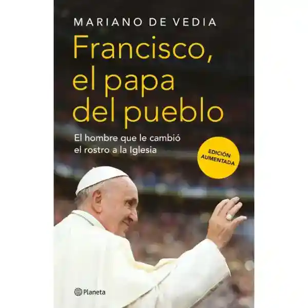 Francisco. El Papa Del Pueblo