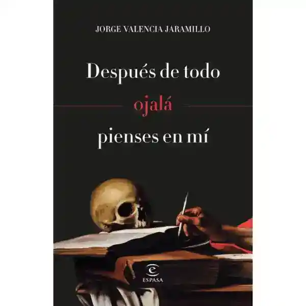 Después De Todo Ojalá Pienses En Mí