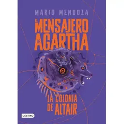 El Mensajero De Agartha 4. La Colonia De Altair
