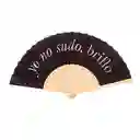 Abanico "yo No Sudo, Brillo" Negro