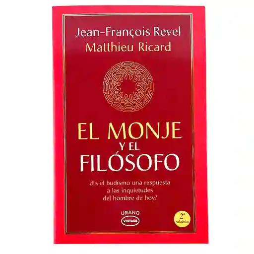 El Monje Y El Filósofo - Jean -françois Revel | 2da Edición