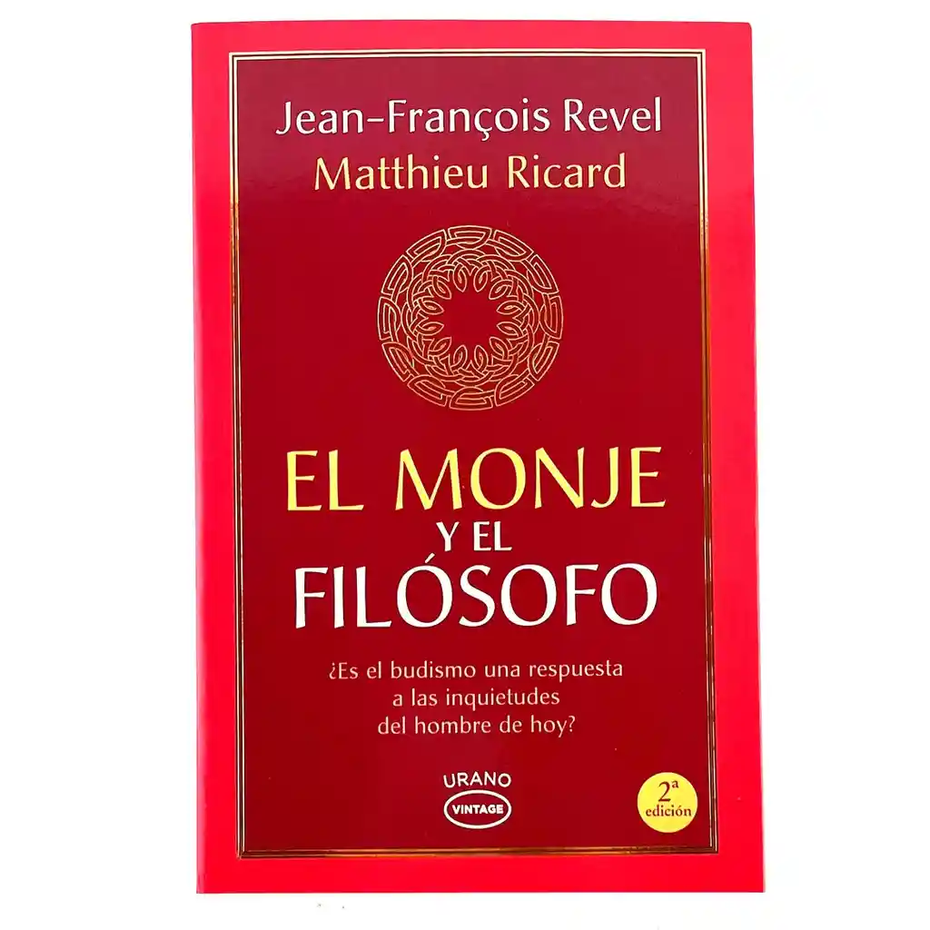 El Monje Y El Filósofo - Jean -françois Revel | 2da Edición