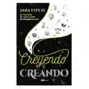 Creyendo Y Creando | Sarah Espejo - Nuevo Y Original