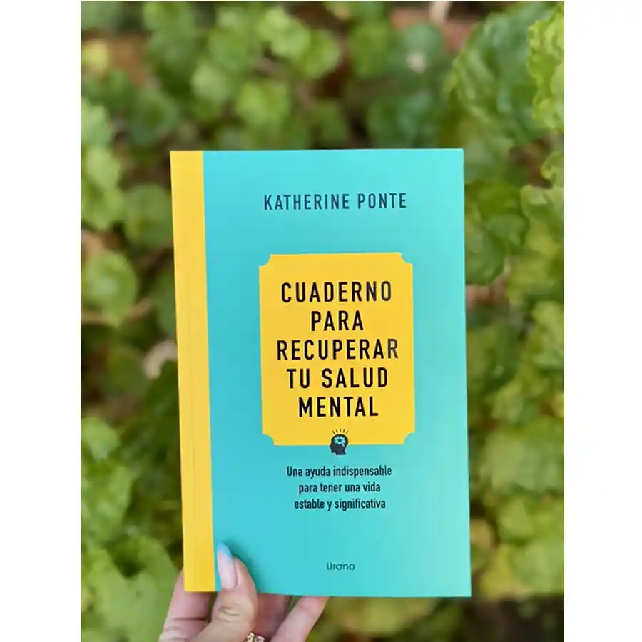 Cuaderno Para Recuperar Tu Salud Mental - Katherine Ponte