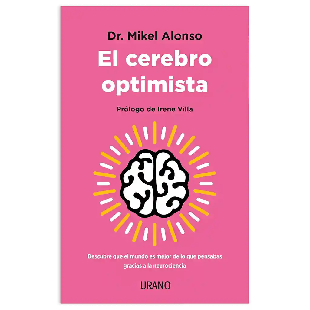 El Cerebro Optimista - Dr. Mikel Alonso | Neurociencia | Original