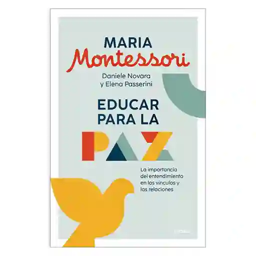 Educar Para La Paz - Maria Montessori | Nuevo Y Original