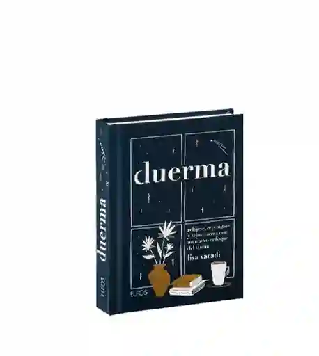 Duerma (un Libro Lleno De Tips Para Dormir Mejor)