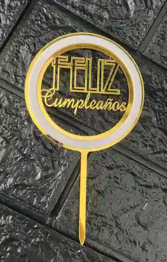 Topper / Toppers Feliz Cumpleaños Acrilico