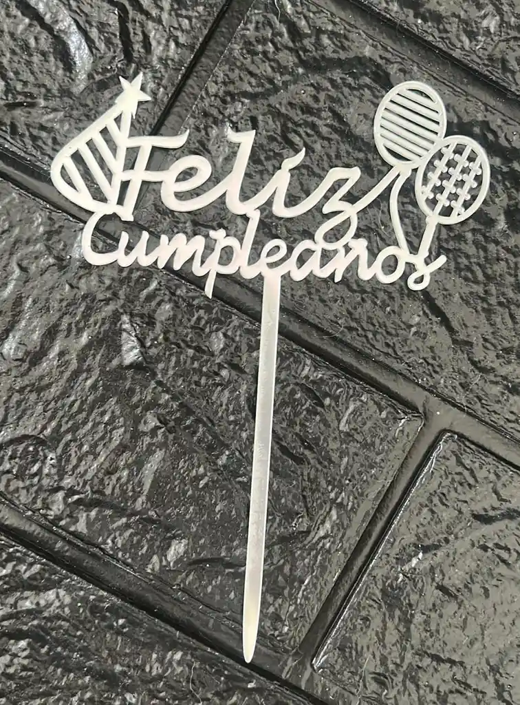 Topper / Toppers Feliz Cumpleaños Acrilico