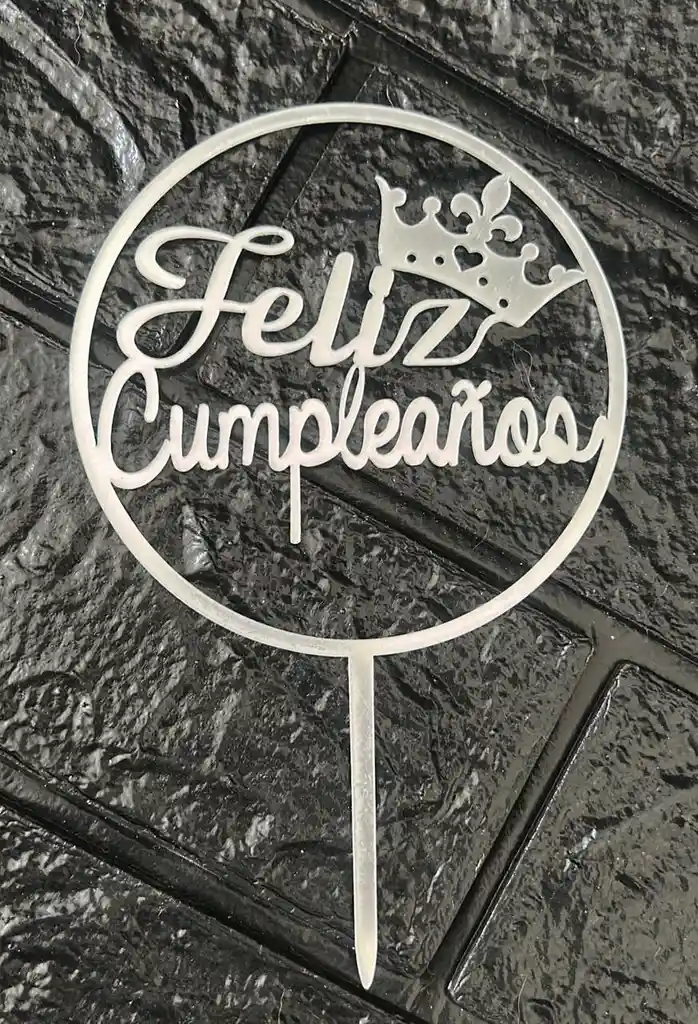 Topper / Toppers Feliz Cumpleaños Acrilico