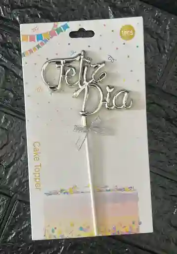 Topper / Toppers Feliz Dia Metalizado Plateado