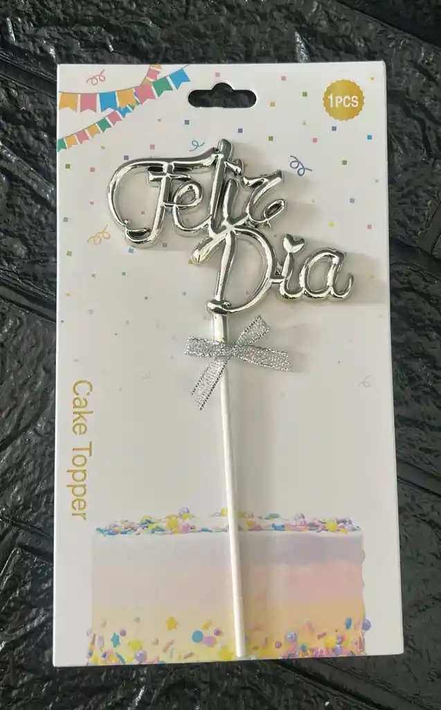 Topper / Toppers Feliz Dia Metalizado Plateado