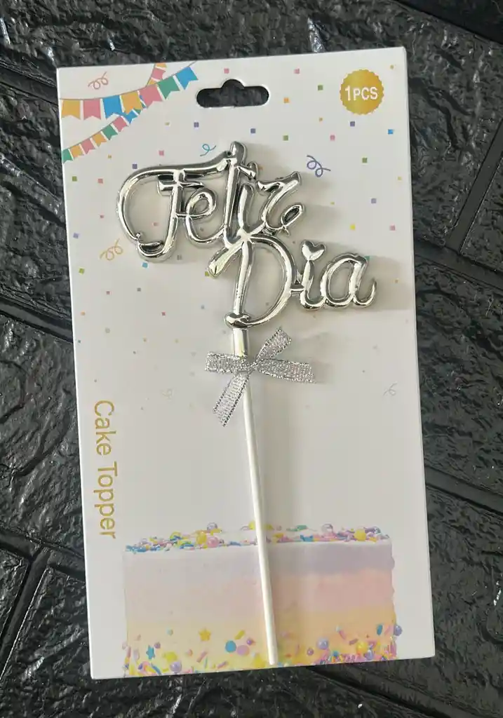 Topper / Toppers Feliz Dia Metalizado Plateado