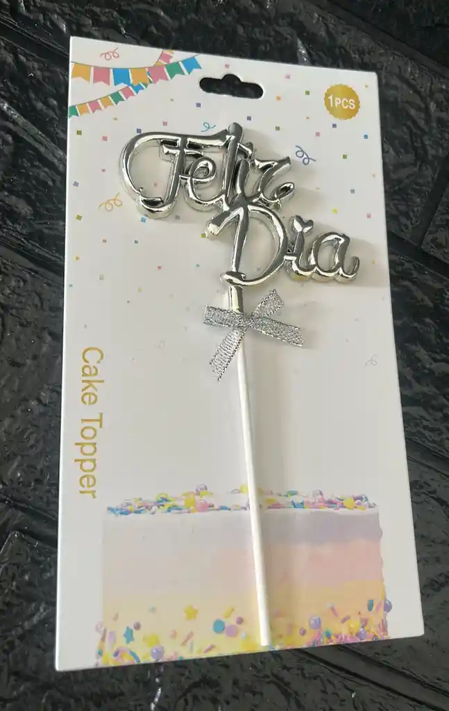 Topper / Toppers Feliz Dia Metalizado Plateado