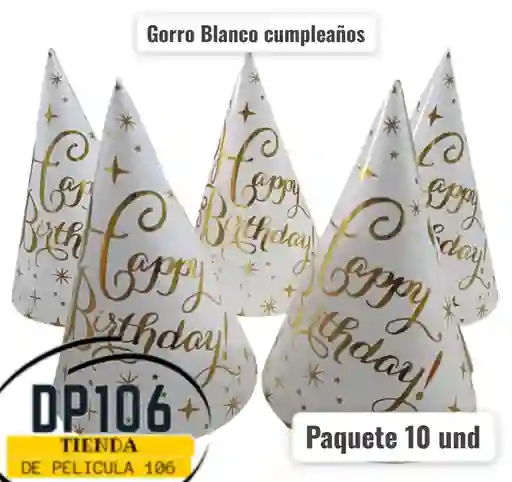 Gorro De Cumpleaños Blanco Gorros Happy Birthday X 10 Und