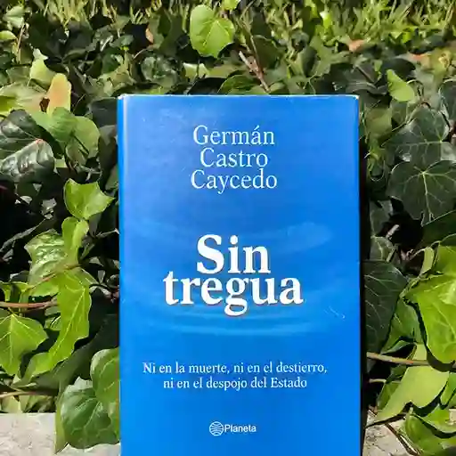 Sin Tregua German Castro Caycedo ( De Segunda Mano Como Nuevo )