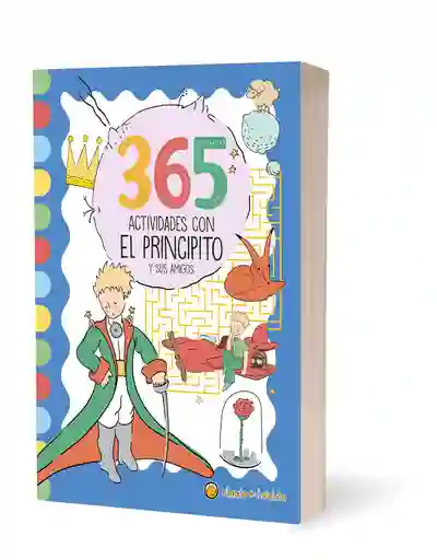 Libro 365 Actividades Con El Principito Y Sus Amigos Niños
