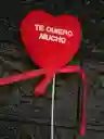 Topper En Forma De Corazon Te Quiero Mucho