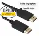 Cable Displayport A Displayport De 1.8 Metros