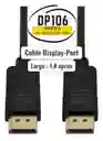 Cable Displayport A Displayport De 1.8 Metros