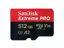 Tarjeta De Memoria Micro Sd 512 Gb U3 A2 Sandisk Extreme Pro