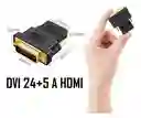 Adaptador Dvi Macho A Hdmi- Dvi 24+5