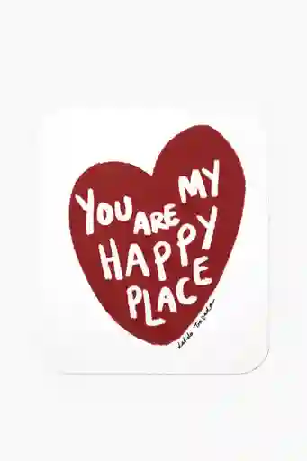 Tarjeta: You Are My Happy Place
