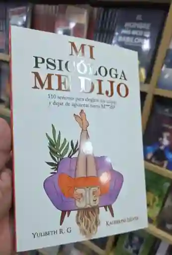 Mi Psicóloga Me Dijo