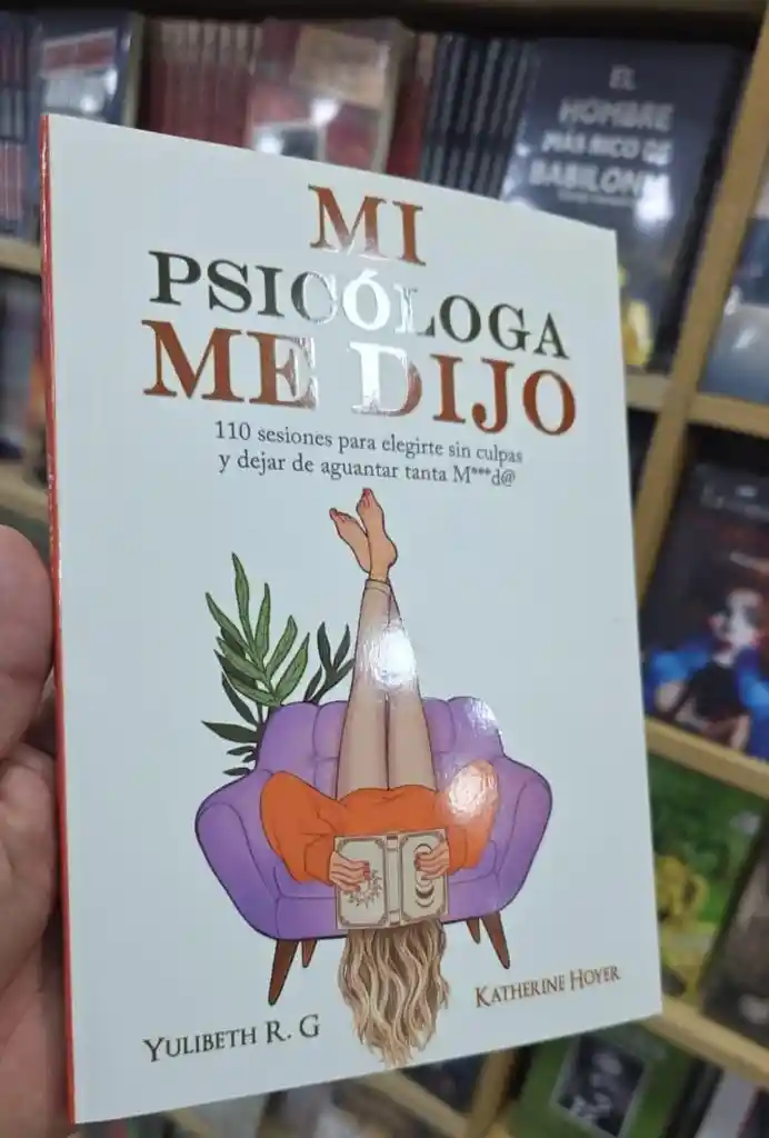 Mi Psicóloga Me Dijo