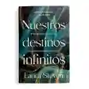 Nuestros Destinos Infinitos- No Podía Soltarlo- Laura Steven - Original